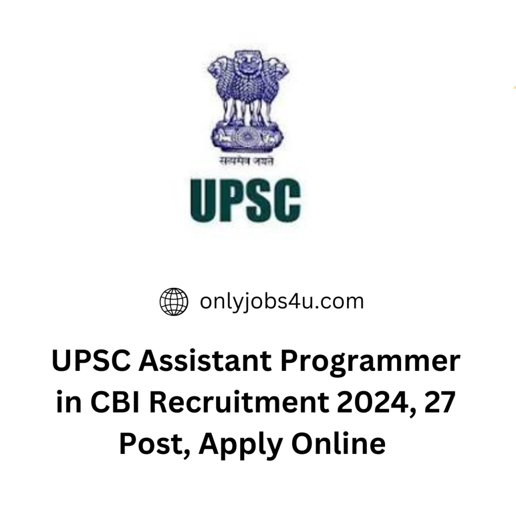 UPSC Assistant Programmer in CBI Recruitment 2024